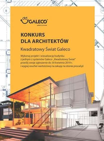 Wydarzenia i Nowo������������������ci - Architekcie! Konkurs „Kwadratowy świat Galeco” na ostatniej prostej