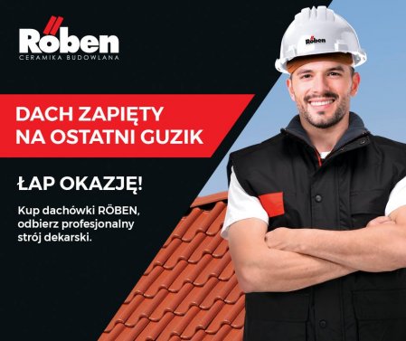  - Dach zapięty na ostatni guzik. Dachówki ceramiczne Röben + strój dekarski gratis - specjalna promocja dla dekarzy